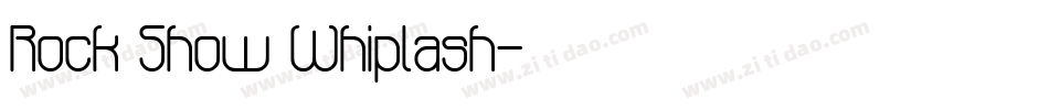 Rock Show Whiplash字体转换